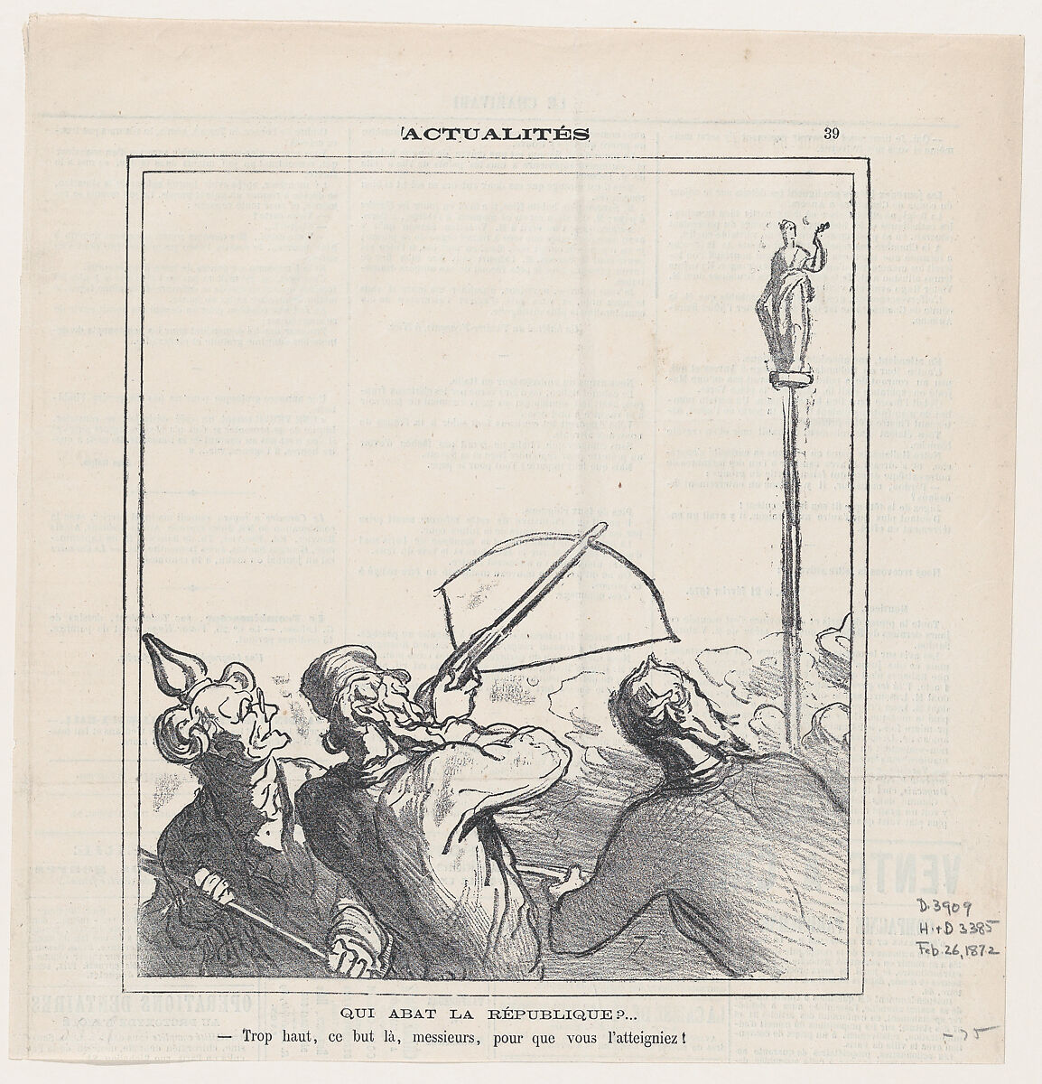 Who will shoot down the Republic? –Gentlemen, this mark is too high for you to be able to reach it!, from 'News of the day,' published in Le Charivari, February 26, 1872, Honoré Daumier (French, Marseilles 1808–1879 Valmondois), Lithograph on newsprint; second state of two (Delteil) 