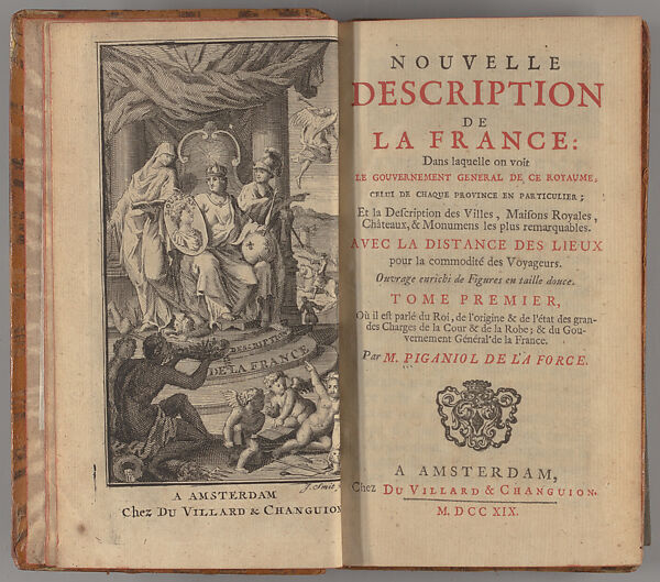 Nouvelle description de la France dans laquelle on voit le gouvernement général de ce royaume, celui de chaque province en particulier : et la description des villes, maisons royales, châteaux, & monumens, Jean-Aimar Piganiol de La Force (1673–1753) 