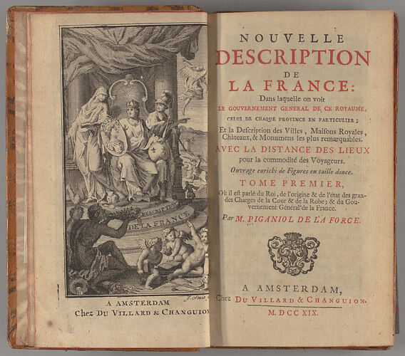 Nouvelle description de la France dans laquelle on voit le gouvernement général de ce royaume, celui de chaque province en particulier : et la description des villes, maisons royales, châteaux, & monumens