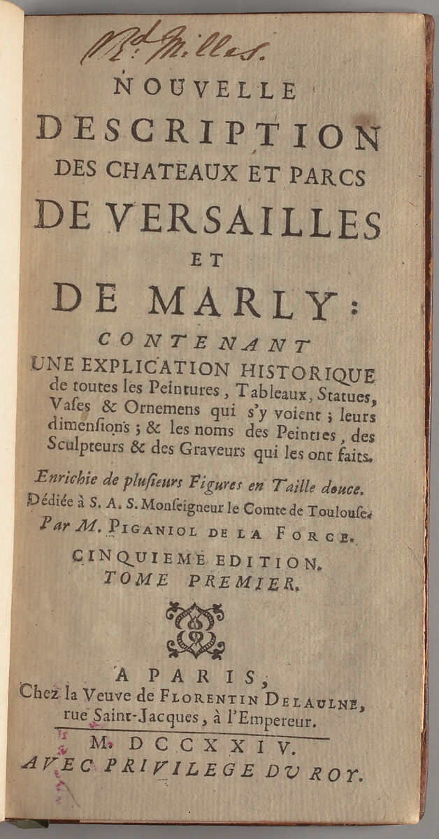 Nouvelle description des chateaux et parcs de Versailles et de Marly : contenant une explication historique de toutes les peintures, tableaux, statues, vases & ornemens qui s'y voient : leurs dimensions : & les noms des peintres, des sculpteurs & des graveurs qui les ont faits, Jean-Aimar Piganiol de La Force (1673–1753)