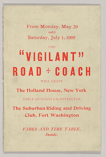 Fare and Time Table for the Vigilant Road Coach - New York and Fort Washington, Monday May 29-July 1, 1905