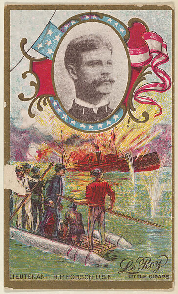 Lieutenant Richmond P. Hobson, U.S. Navy, from the "Generals" series (T63), issued by LeRoy Little Cigars, Issued by LeRoy Little Cigars, Commercial color lithograph 