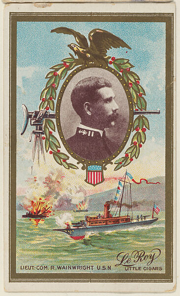 Lieutenant Commander Richard Wainwright, U.S. Navy, from the "Generals" series (T63), issued by LeRoy Little Cigars, Issued by LeRoy Little Cigars, Commercial color lithograph 