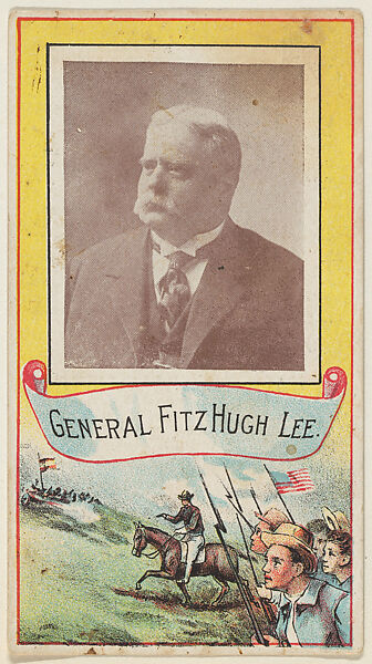 General Fitzhugh Lee, from the "Generals" series (T64), issued by D.H. McAlpin & Co. Tobacco Company, Issued by D.H. McAlpin &amp; Co. Tobacco Company, Commercial color lithograph 