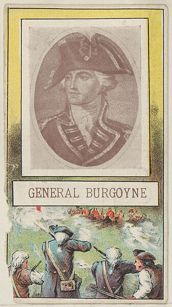 General Burgoyne, from the "Generals" series (T64), issued by D.H. McAlpin & Co. Tobacco Company, Issued by D.H. McAlpin &amp; Co. Tobacco Company, Commercial color lithograph 