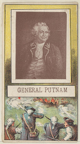 General Putnam, from the "Generals" series (T64), issued by D.H. McAlpin & Co. Tobacco Company, Issued by D.H. McAlpin &amp; Co. Tobacco Company, Commercial color lithograph 