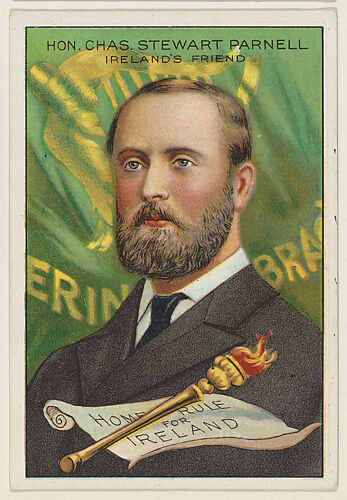 Honorable Charles Stewart Parnell, Ireland's Friend, from the 