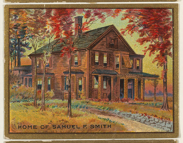 Home of Samuel F. Smith, from the "Historic Homes" series (T69), issued with Helmar Cigarettes by S. Anargyros Tobacco Company, Issued by S. Anargyros Tobacco Company, Commercial color lithograph 