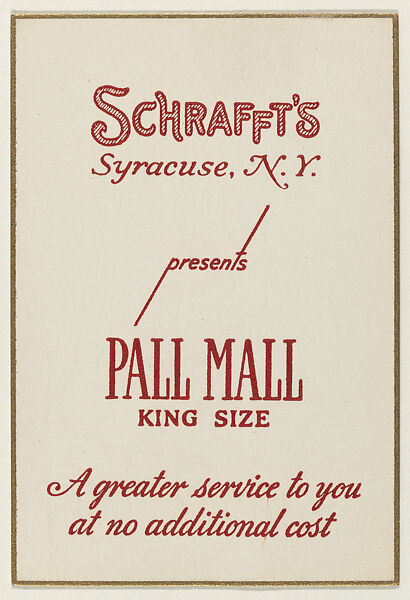 Schrafft's, Syracuse, New York presents Pall Mall King Size, from the "Hotel Greeting Cards" series (T71), issued by R. J. Reynolds Tobacco Company, Issued by R. J. Reynolds Tobacco Company, Commercial color lithograph 