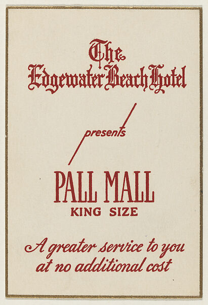The Edgewater Beach Hotel presents Pall Mall King Size, from the "Hotel Greeting Cards" series (T71), issued by R. J. Reynolds Tobacco Company, Issued by R. J. Reynolds Tobacco Company, Commercial color lithograph 