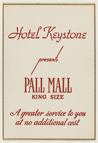 Hotel Keystone presents Pall Mall King Size, from the "Hotel Greeting Cards" series (T71), issued by R. J. Reynolds Tobacco Company, Issued by R. J. Reynolds Tobacco Company, Commercial color lithograph 