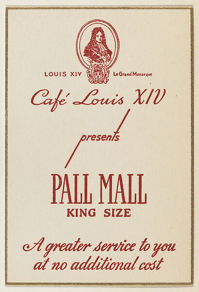 Café Louis XIV presents Pall Mall King Size, from the "Hotel Greeting Cards" series (T71), issued by R. J. Reynolds Tobacco Company, Issued by R. J. Reynolds Tobacco Company, Commercial color lithograph 