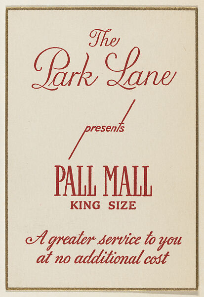 The Park Lane presents Pall Mall King Size, from the "Hotel Greeting Cards" series (T71), issued by R. J. Reynolds Tobacco Company, Issued by R. J. Reynolds Tobacco Company, Commercial color lithograph 