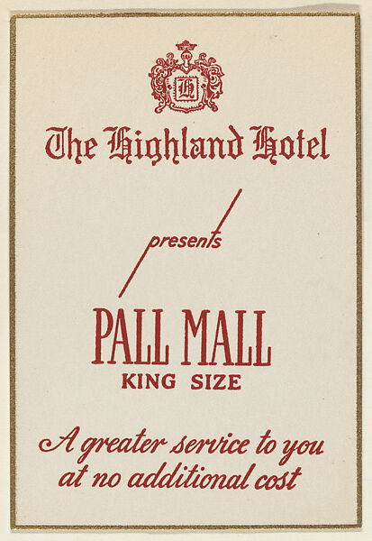 The Highland Hotel presents Pall Mall King Size, from the "Hotel Greeting Cards" series (T71), issued by R. J. Reynolds Tobacco Company, Issued by R. J. Reynolds Tobacco Company, Commercial color lithograph 