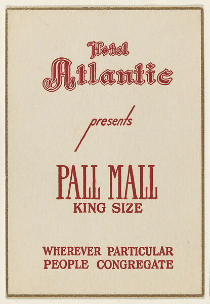 Hotel Atlantic presents Pall Mall King Size, from the "Hotel Greeting Cards" series (T71), issued by R. J. Reynolds Tobacco Company, Issued by R. J. Reynolds Tobacco Company, Commercial color lithograph 