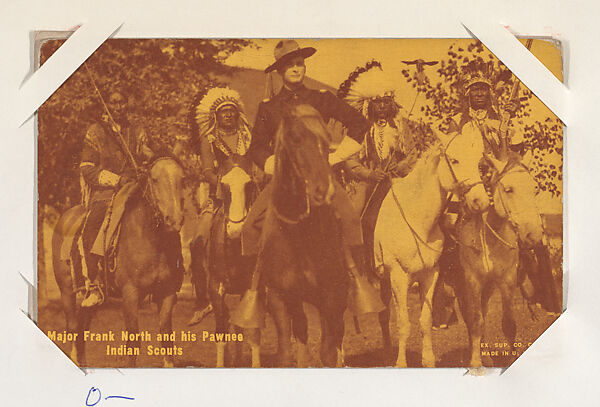 Major Frank North and his Pawnee Indian Scouts from Indians and Western Historical Scenes series (W417), Exhibit Supply Company, Commercial photolithograph 