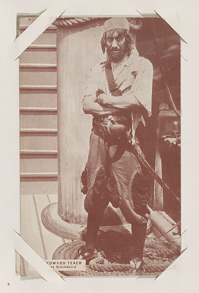 Capt. Edward Teach from Exhibit Cards Pirates and Historical Scenes series (W404), Commercial color photolithograph 