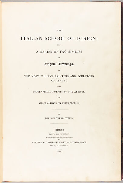The Italian school of design : being a series of fac-similes of original drawings, William Young Ottley (British, Thatcham, Berkshire 1771–1836 London) 