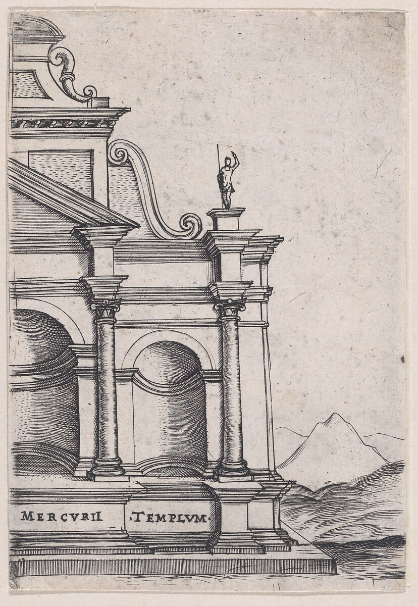 Mercurii Templum (Views of Ancient Roman Temples and Arches), Anonymous, Italian, 16th century, Engraving 