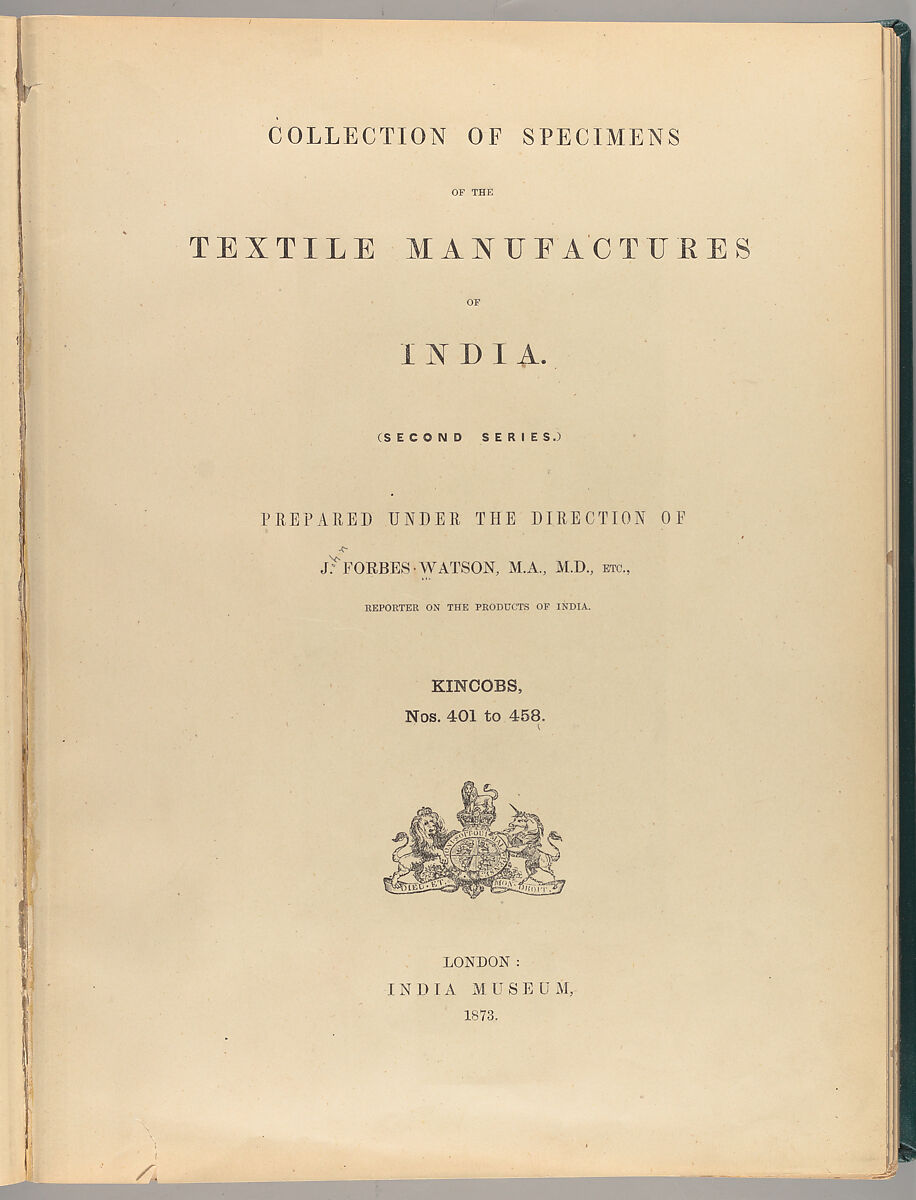 Collection of specimens and illustrations of the textile manufactures of India. Second series : Kincobs, Nos. 401 to 458, John Forbes Watson (Scottish, 1827–1892)