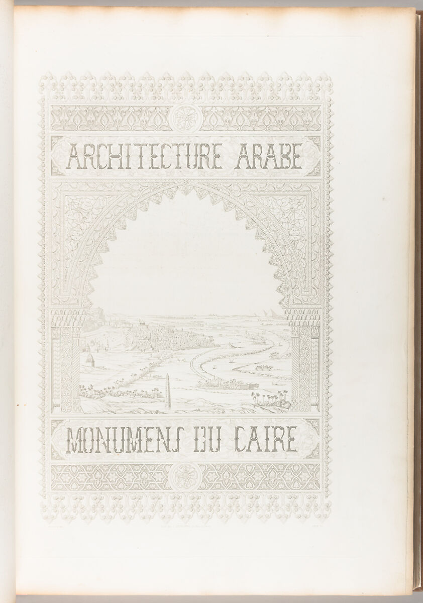 Architecture arabe : ou, Monuments du Kaire, mesurés et dessinés, de 1818 à 1826, Pascal Coste (French, 1787–1879), Etching