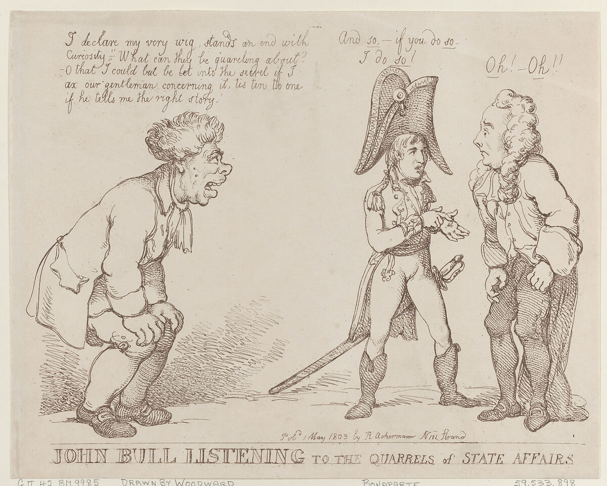 John Bull Listening to the Quarrels of State Affairs, Thomas Rowlandson (British, London 1757–1827 London), Etching 