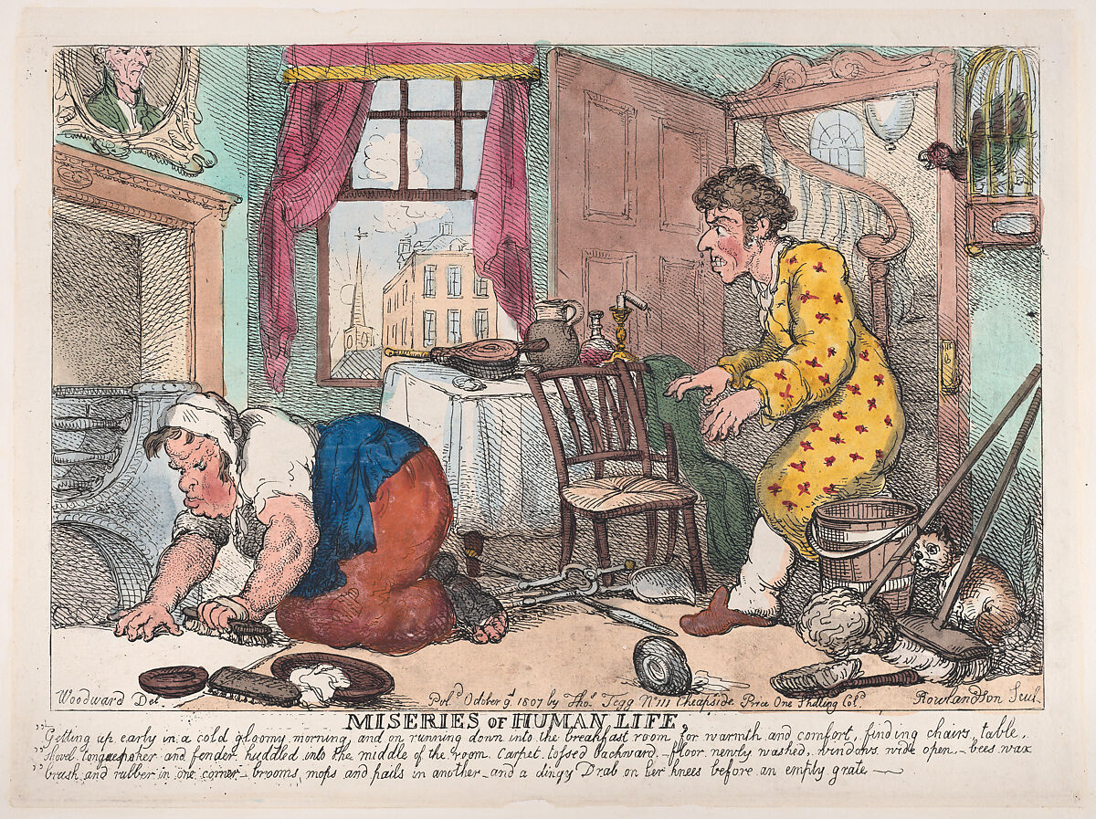 The Miseries of Human Life: Getting Up Early in a Cold Gloomy Morning...Before an Empty Grate, Thomas Rowlandson (British, London 1757–1827 London), Hand-colored etching 