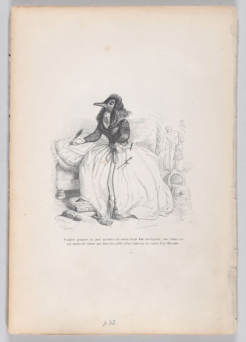 I hope to prove one day that in the hands of a magpie, a feather is no less valuable than in the claws of a wolf or the legs of a fox, from "Scenes from the Private and Public Life of Animals", J. J. Grandville (French, Nancy 1803–1847 Vanves), Wood engraving 