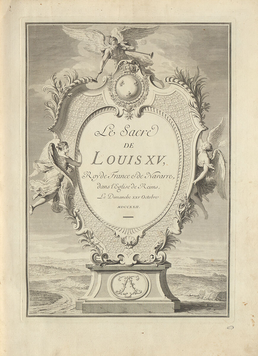 Le sacre de Louis XV, roy de France & de Navarre, dans l'église de Reims, le dimanche XXV octobre MDCCXXII, Pierre Dulin (French, 1669–1748) 