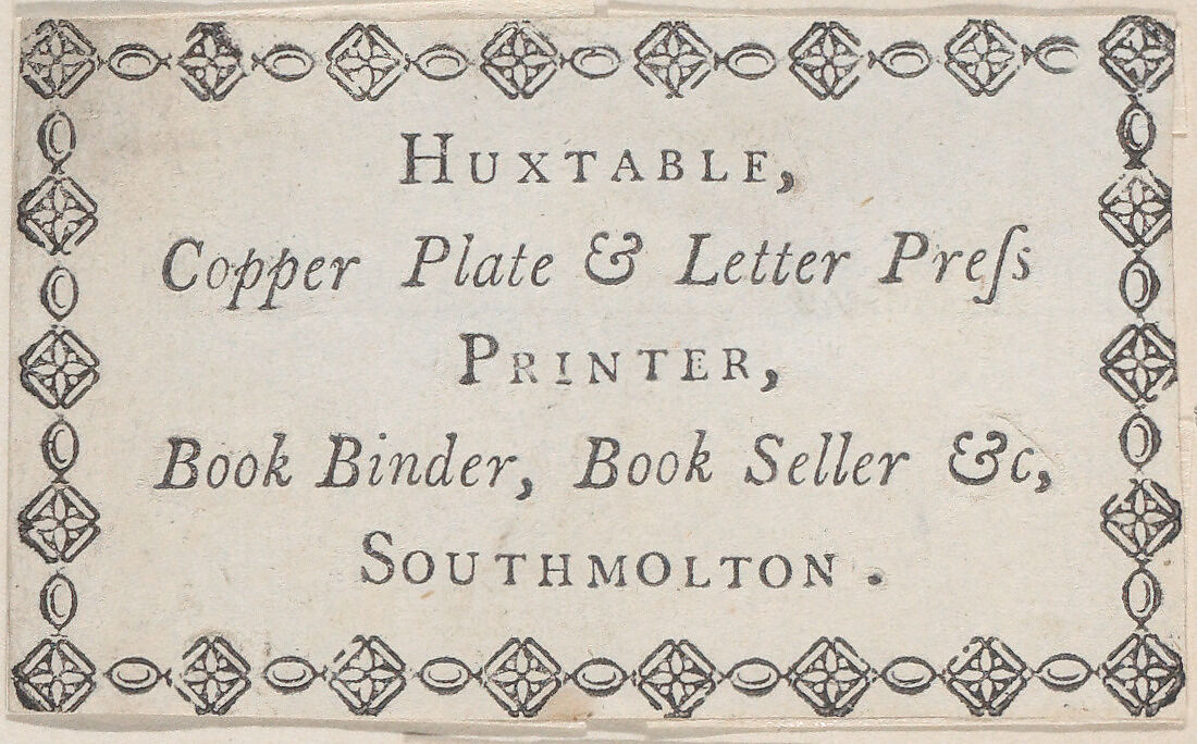 Trade Card for Huxtable, Printer, Book Binder, and Bookseller, Anonymous, British, early 19th century, Engraving 