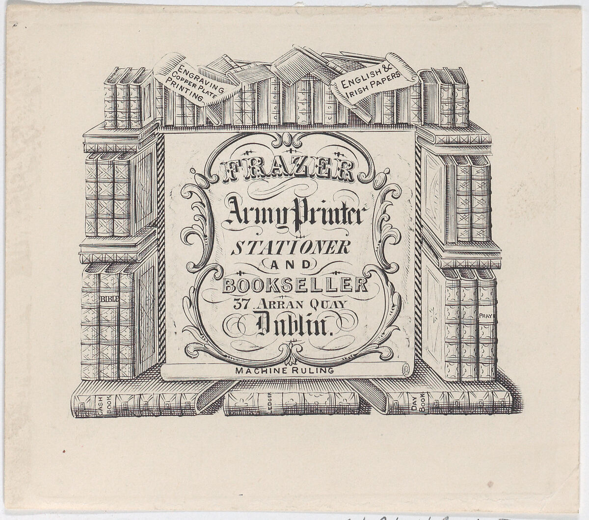 Trade card for Frazer, Army Printer, Stationer and Bookbinder, Anonymous, Irish, 19th century, Engraving 