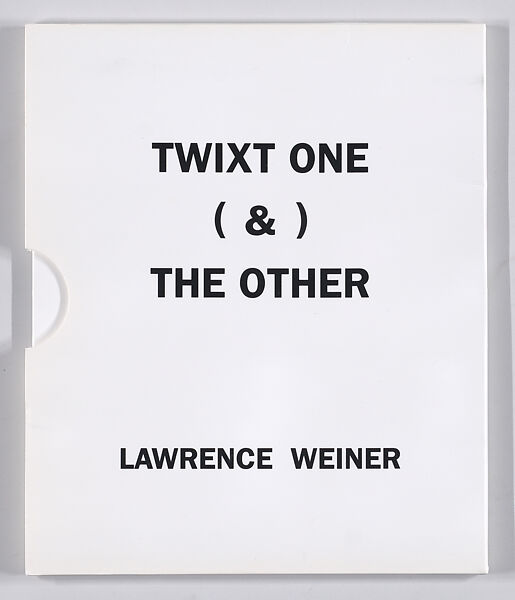 LAWRENCE WEINER: TWIXT ONE (&) THE OTHER, G-W Press, Paper folder and slipcase, containing four flat sheetmetal sculptures with offset enamel printing 