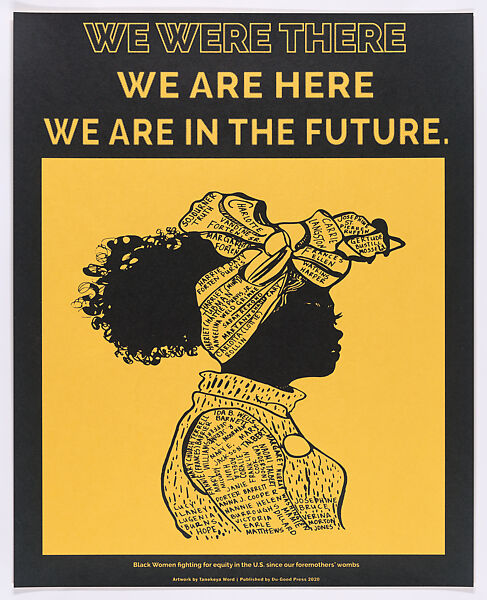 We Were There. We Are Here. We Are In the Future., Tanekeya Word  American, Screenprint