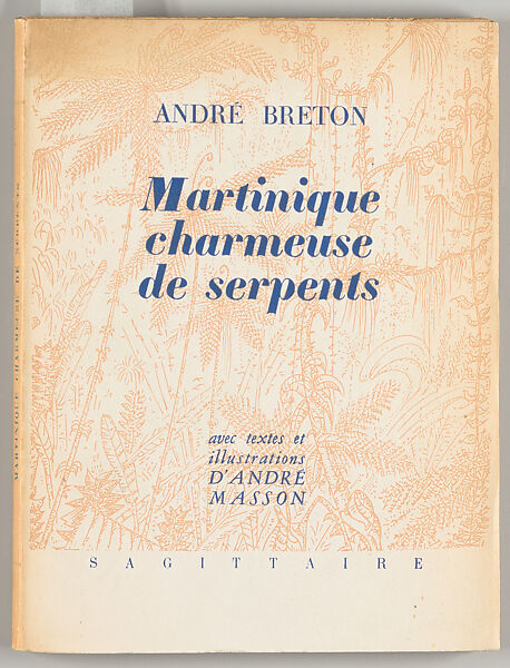 Martinique charmeuse de serpents, André Breton (French, Tinchebray 1896–1966 Paris) 