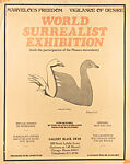 World Surrealist exhibition (with the participation of the Phases movement) : marvelous freedom, vigilance of desire / Gallery Black Swan, Gallery Black Swan 
