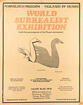 World Surrealist exhibition (with the participation of the Phases movement) : marvelous freedom, vigilance of desire / Gallery Black Swan, Gallery Black Swan