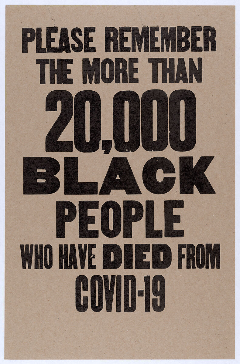 Please Remember The More Than 20,000 Black People Who Have Died From COVID-19, Amos Kennedy (American, born Lafayette, Louisiana, 1948), Letterpress 