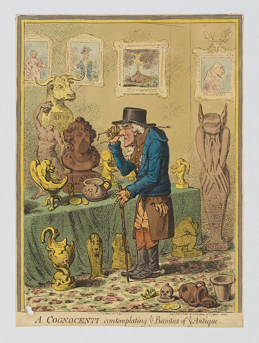 A Cognocenti Contemplating ye Beauties of ye Antique, James Gillray (British, London 1756–1815 London), Hand-colored etching 