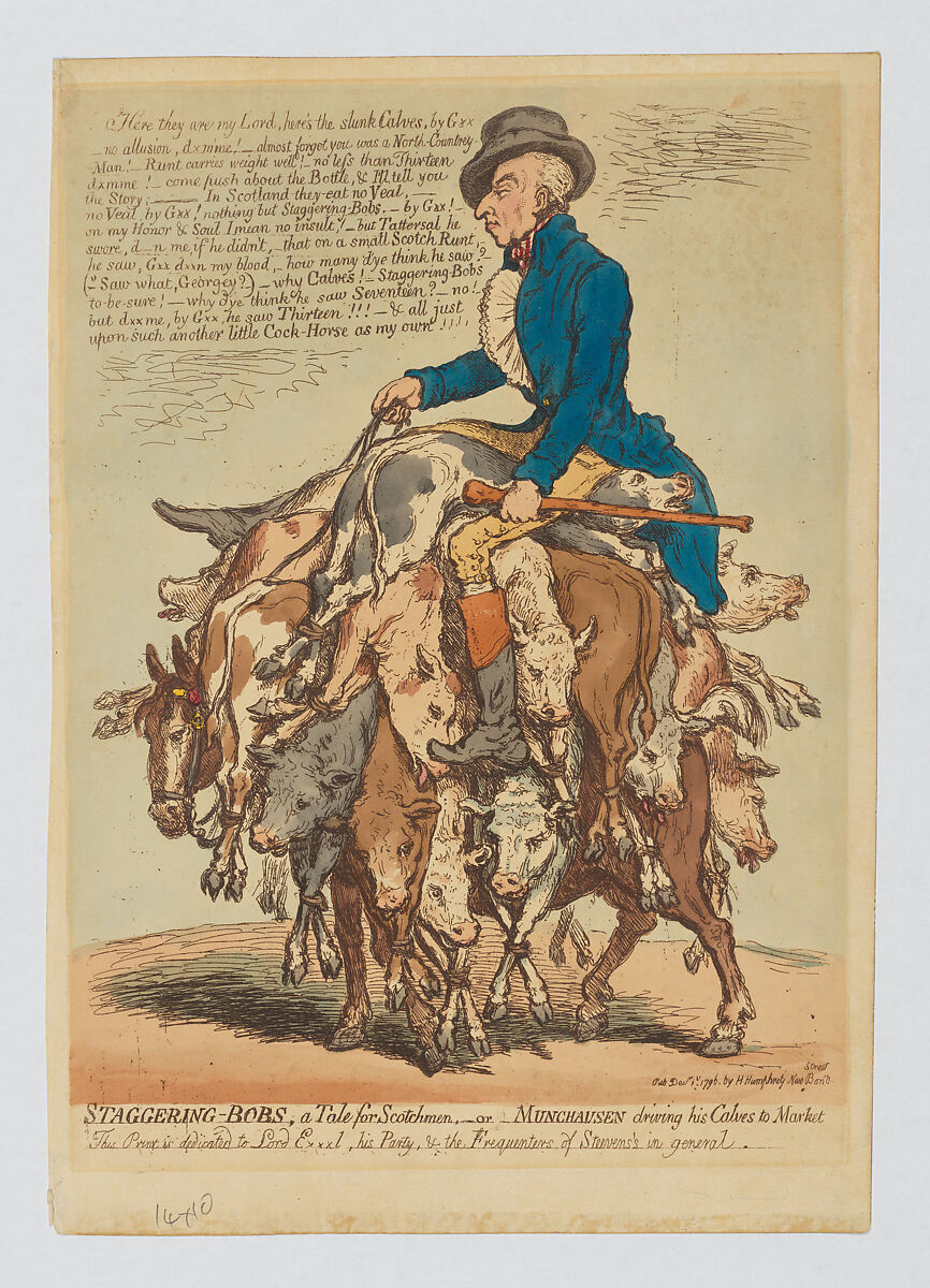 Staggering-Bobs, a Tale for Scotchmen, or Munchausen Driving his Calves to Market, James Gillray (British, London 1756–1815 London), Hand-colored etching 