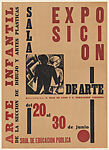 Poster advertising an exhibition of children's art at the exhibition rooms of the Secretaria de Educación Publica; an image of two children in the centre