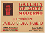 Poster advertising an exhibition of the work of Carlos Orozco Romero at the Galleria de Arte Moderno (9–22 March); portrait of Orozco upper left