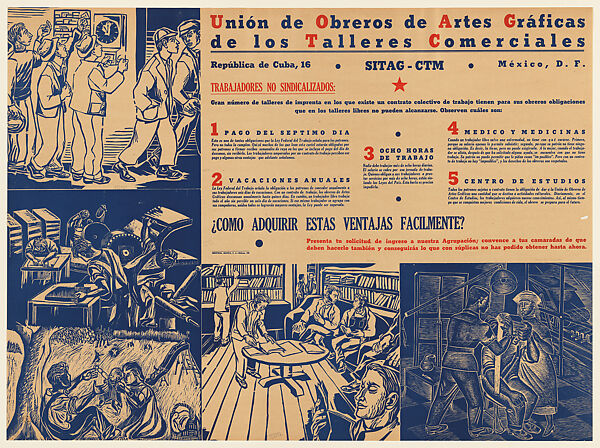 Poster created for the Congreso de Trabajadores Mexicanos, addressing union promises for graphic art workers employed by commercial workshops. Four images relating to a payday every week (upper left, Zalce), annual vacations (lower left, Aguirre), a study centre (lower centre, Zalce) and access to a doctor and medicines, (lower right, Ramírez), Everardo Ramírez (Mexican, Coyoacán 1906–1992 Mexico City), Woodcut, linocut, letterpress, in blue and red, backed with linen 