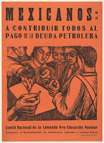 Poster relating to the expropriation of foreign oil interests. A group of figures holding coins they contribute to support the cause and assuage the crisis precipitated by expropriation