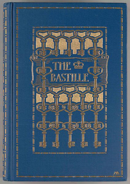 The Bastille : [volume 1], Margaret Neilson Armstrong (American, New York 1867–1944 New York) 