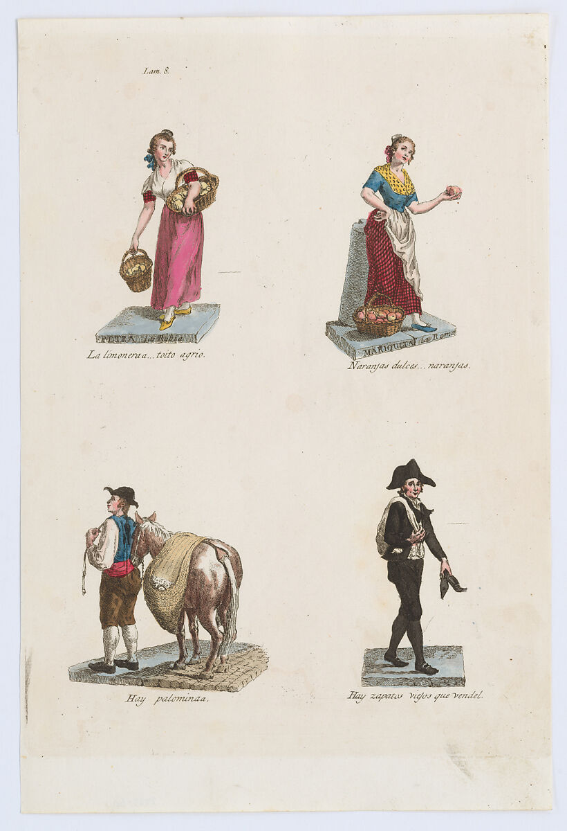 Plate 8: four street vendors from Madrid selling lemons, oranges, pigeons, and shoes, from 'Los Gritos de Madrid' (The Cries of Madrid), Miguel Gamborino (Spanish, Valencia 1760–1828 Madrid), Engraving with hand coloring 