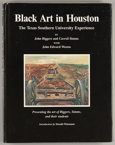 Black art in Houston : the Texas Southern University experience : presenting the art of Biggers, Simms and their students