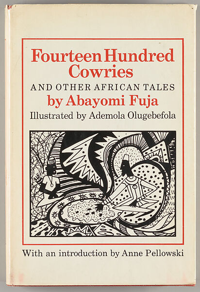 Fourteen hundred cowries : and other African tales, Abayomi Fuja 