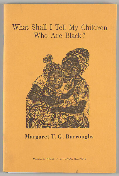 What shall I tell my children who are Black?, Margaret Burroughs (American, St. Rose, Louisiana 1917–2010 Chicago, Illinois) 