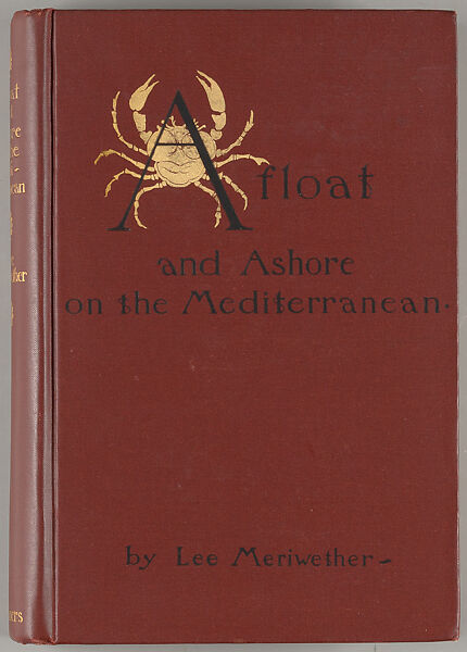 Afloat and ashore on the Mediterranean, Margaret Neilson Armstrong (American, New York 1867–1944 New York) 