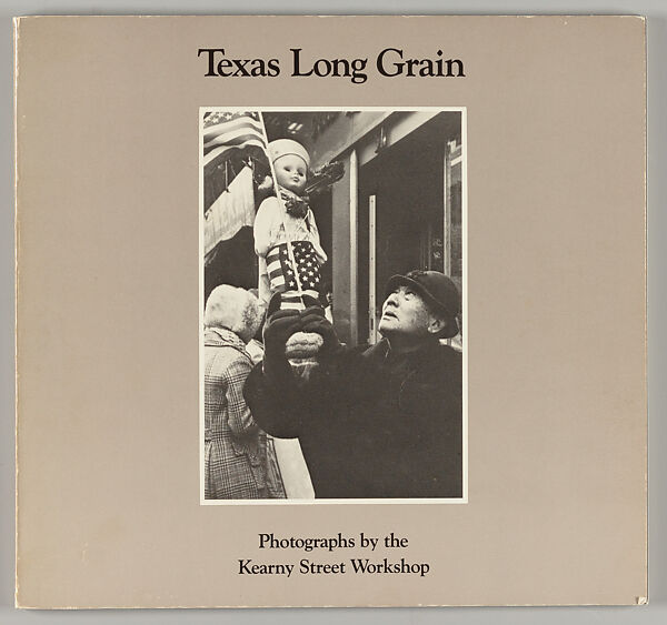 Texas long grain : photographs, Kearny Street Workshop (founded 1972) 